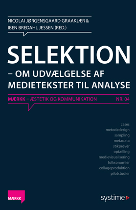 Selektion – om udvælgelse af medietekster til analyse